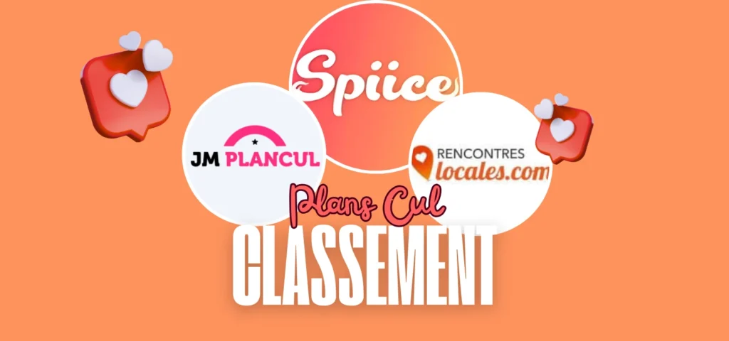 Classement des meilleurs sites de plans culs en 2025, incluant Spiice, JM Plan Cul, et Rencontres Locales, illustré avec des icônes de cœur et un design sexy, chaud et moderne.