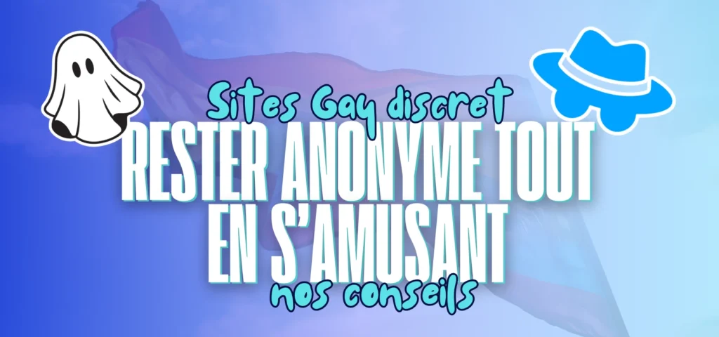 Bannière avec fantôme et icône chapeau représentant l’anonymat sur les sites gay discrets.
