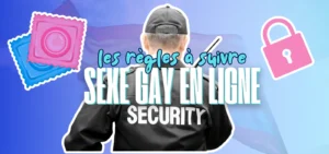 Agent de sécurité vu de dos avec l’inscription SECURITY, stickers préservatifs et cadenas rose, texte “les règles à suivre – SEXE GAY EN LIGNE”, fond dégradé aux couleurs du drapeau LGBTQIA+.