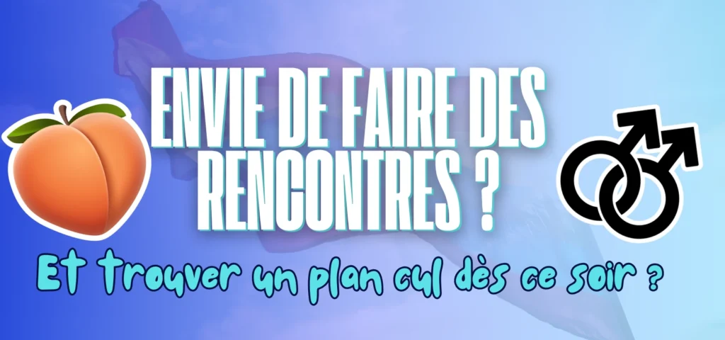 Bannière CTA « Envie de faire des rencontres ? Et trouver un plan cul dès ce soir ? », emoji pêche et symbole masculin-masculin.