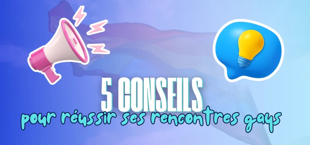 Mégaphone et ampoule, conseils pratiques pour rencontres gays en ligne.