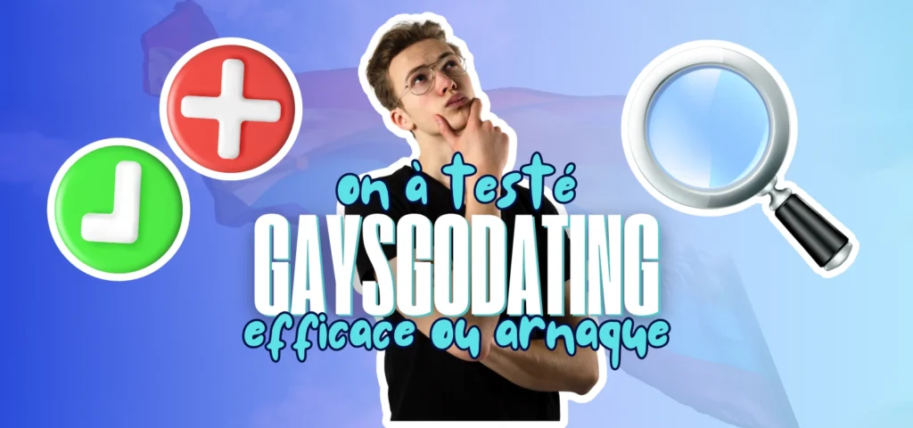 Image promotionnelle test GaysGoDating efficace ou arnaque avec emojis et homme pensif.