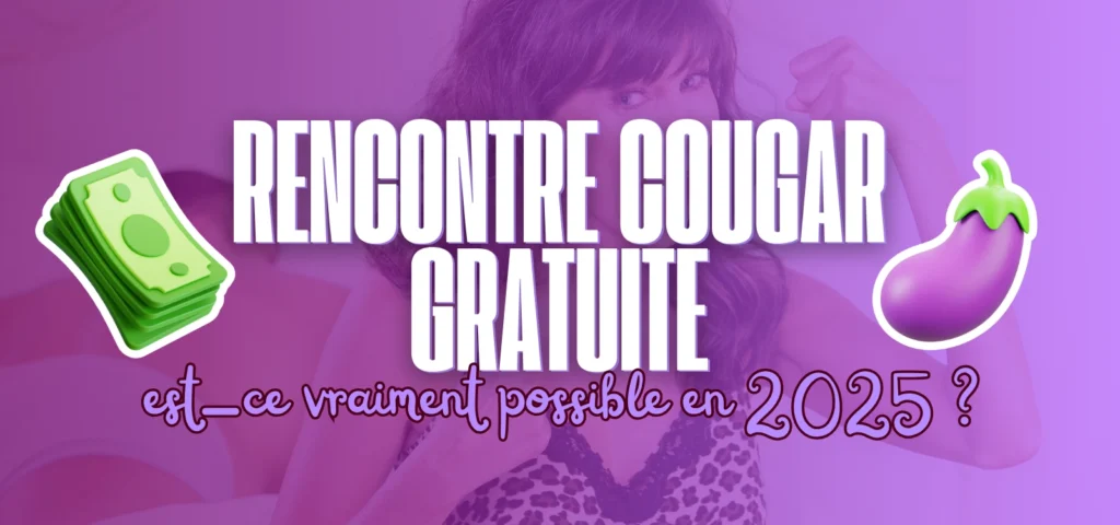 Bannière « Rencontre cougar gratuite » avec fond violet, billets d’argent et emoji aubergine, question « est-ce vraiment possible en 2025 ? »