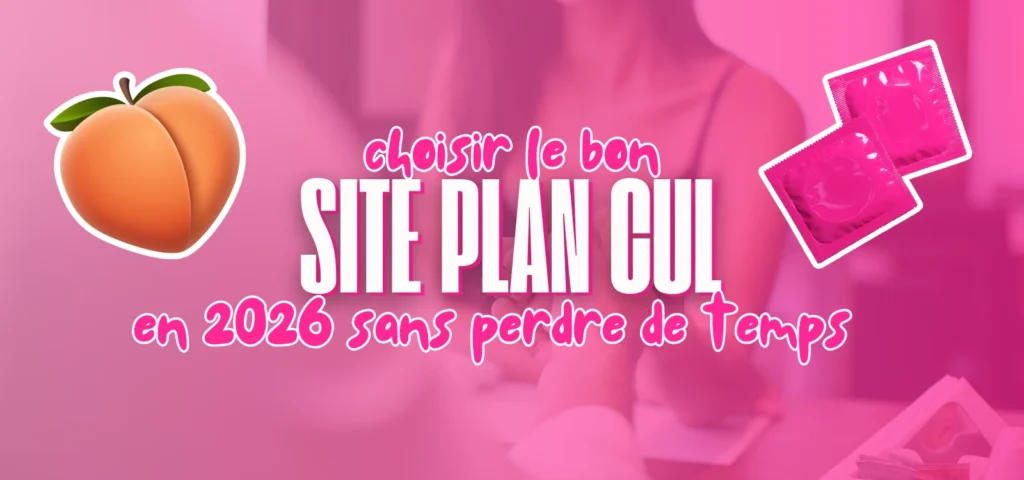 Bannière rose pour un guide “choisir le bon site plan cul en 2026 sans perdre de temps”, avec une pêche à gauche et deux préservatifs à droite.