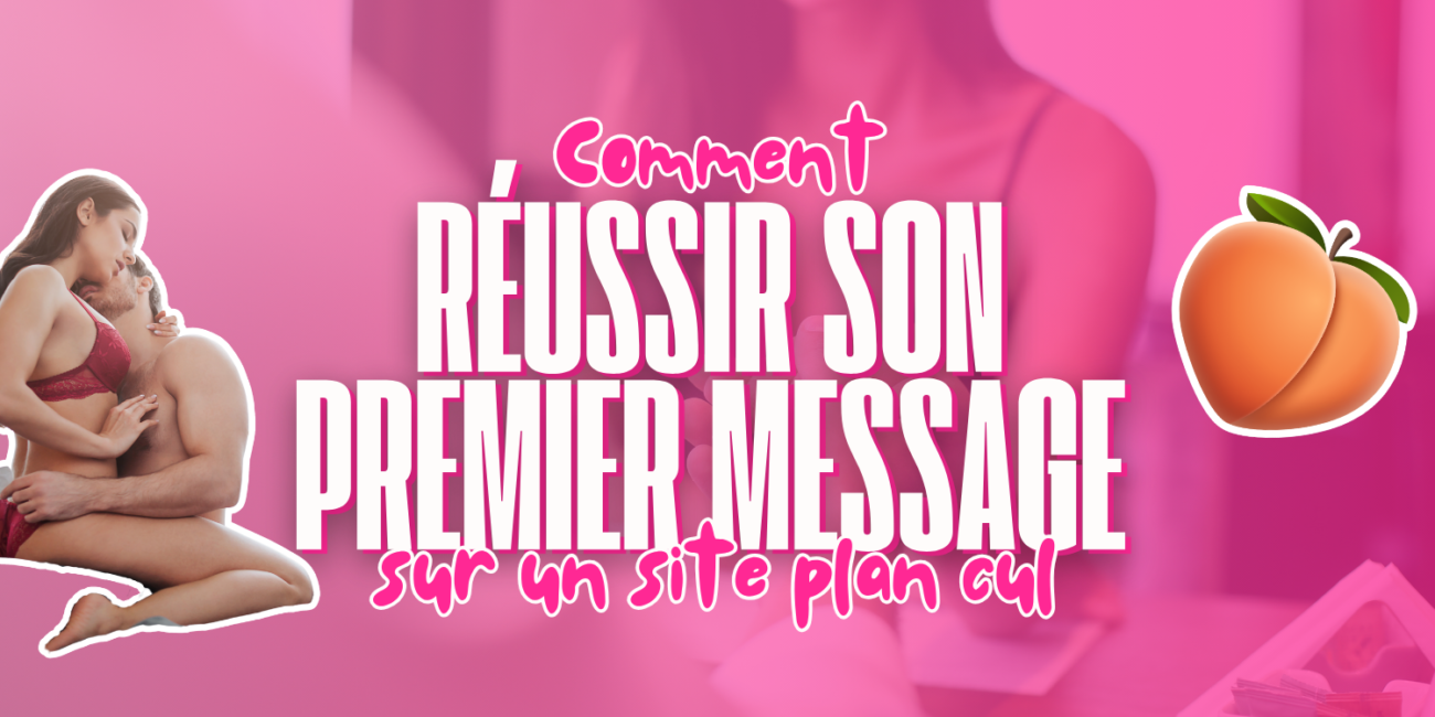 Illustration d’un guide expliquant comment réussir son premier message sur un site de plan cul, avec un visuel mettant en scène un couple en interaction et un design orienté rencontres coquines.