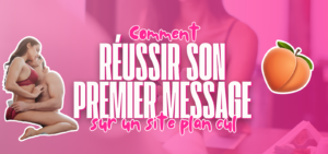 Illustration d’un guide expliquant comment réussir son premier message sur un site de plan cul, avec un visuel mettant en scène un couple en interaction et un design orienté rencontres coquines.