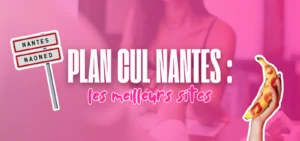 Illustration d’un guide sur les meilleurs sites de plan cul à Nantes avec un visuel rose affichant “Plan cul Nantes : les meilleurs sites”, mettant en avant les rencontres coquines locales et rapides dans la région nantaise.