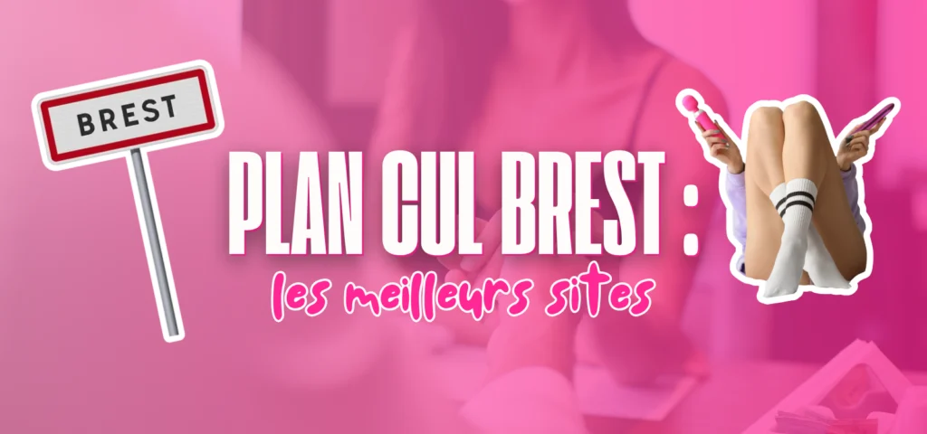 Illustration d’un guide sur les meilleurs sites de plan cul à Brest avec un visuel rose affichant “Plan cul Brest : les meilleurs sites”, mettant en avant les rencontres coquines locales et rapides dans la région brestoise.