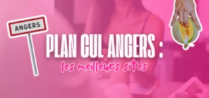 Illustration d’un guide sur les meilleurs sites de plan cul à Angers avec un visuel rose affichant “Plan cul Angers : les meilleurs sites”, mettant en avant les rencontres coquines locales et rapides dans la région angevine.
