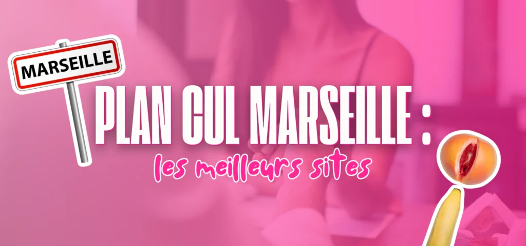 Illustration d’un guide sur les meilleurs sites de plan cul à Marseille, avec un visuel rose mettant en avant le texte “Plan cul Marseille : les meilleurs sites” accompagné d’éléments graphiques évoquant les rencontres coquines locales et rapides dans la région marseillaise.
