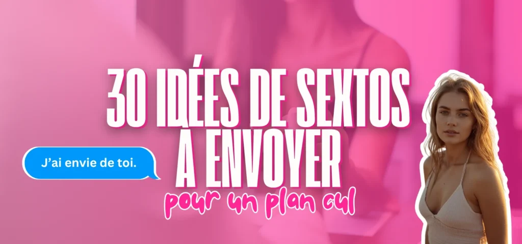 Bannière rose avec texte “30 idées de sextos à envoyer pour un plan cul” et illustration féminine.