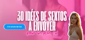 Bannière rose avec texte “30 idées de sextos à envoyer pour un plan cul” et illustration féminine.