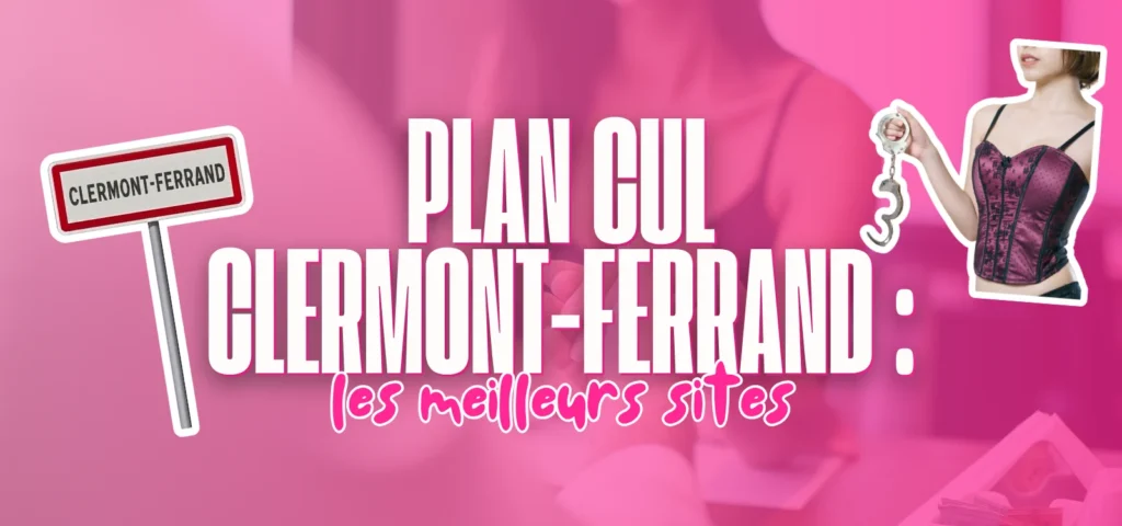 Illustration des meilleurs sites de plan cul à Clermont-Ferrand avec panneau de ville et design rose moderne.