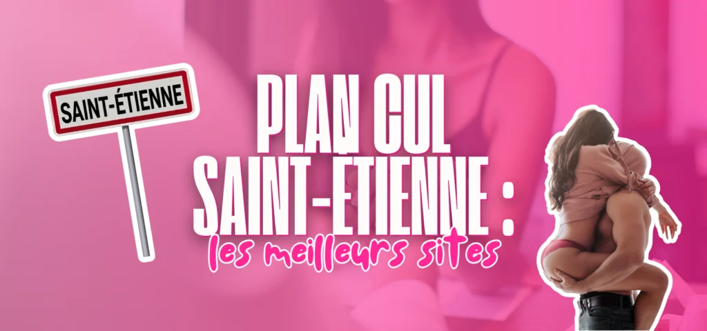 Illustration des meilleurs sites de plan cul à Saint-Étienne avec panneau de ville et couple enlacé.