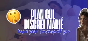 Visuel illustrant un guide sur les plans cul discrets pour personnes mariées, avec le texte "Plan cul discret marié – Guide pour l’anonymat pro", un emoji silence et une femme en arrière-plan.