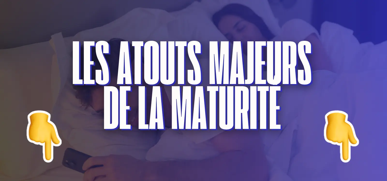 Visuel avec le texte Les atouts majeurs de la maturité sur fond bleu, accompagné de flèches pointant vers le bas.