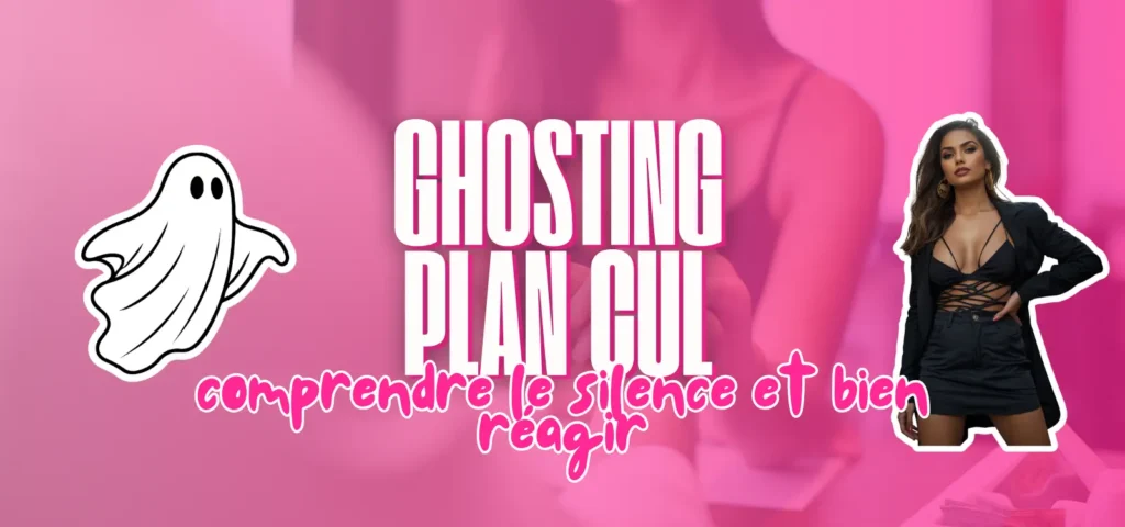 Visuel d’article sur le ghosting dans un plan cul avec le texte "Ghosting plan cul : comprendre le silence et bien réagir", accompagné d’un fantôme et d’une femme élégante.