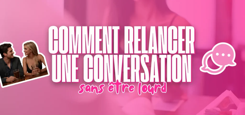 Visuel d’article sur la relance d’une conversation avec le texte "Comment relancer une conversation sans être lourd", un couple discutant autour d’un verre et une icône de messagerie.