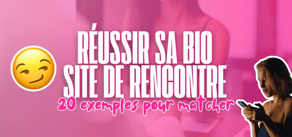 Visuel d’article sur les biographies de sites de rencontre avec le texte "Réussir sa bio site de rencontre – 20 exemples pour matcher", un emoji malicieux et une femme consultant son téléphone.