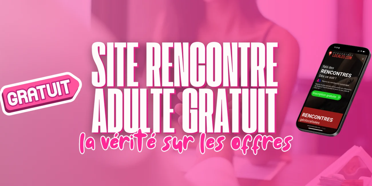 Visuel d’article sur les sites de rencontre adulte gratuits avec le texte "Site rencontre adulte gratuit : la vérité sur les offres", un badge gratuit et un smartphone affichant un site de rencontre.