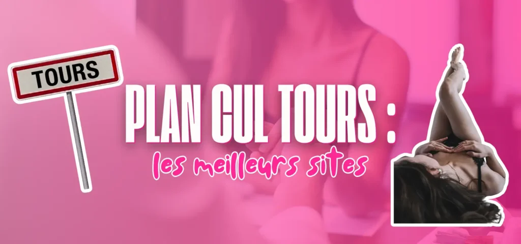 Visuel présentant les meilleurs sites de plan cul à Tours avec un panneau de la ville et une illustration féminine.