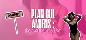 Visuel présentant les meilleurs sites de plan cul à Amiens avec un panneau de la ville et une illustration féminine.