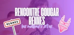 Rencontre cougar à Rennes : sélection des meilleurs sites pour rencontrer des femmes matures et cougars à Rennes.