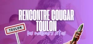 Rencontre cougar à Toulon : sélection des meilleurs sites pour rencontrer des femmes matures et cougars à Toulon.