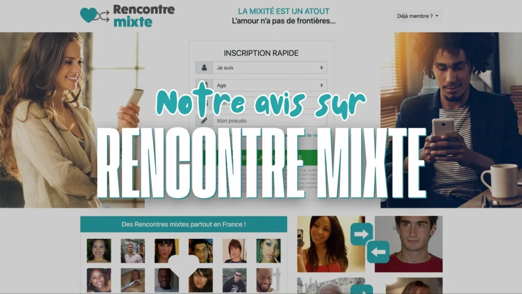 Bandeau du site Rencontre Mixte avec formulaire d'inscription rapide et photos de profils