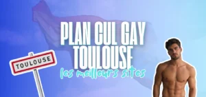 Bannière avec panneau routier Toulouse, titre Plan cul gay Toulouse et homme torse nu