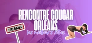 Bannière violette avec panneau Orléans, femme en lingerie et titre rencontre cougar les meilleurs sites