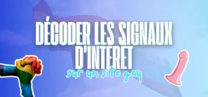 Bannière bleue avec le titre Décoder les signaux d'intérêt sur un site gay, poing arc-en-ciel et jouet rose