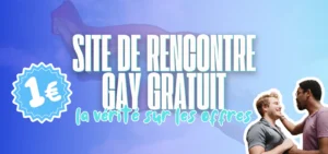 Bannière bleue avec le titre Site de rencontre gay gratuit, un badge 1 € et deux hommes complices