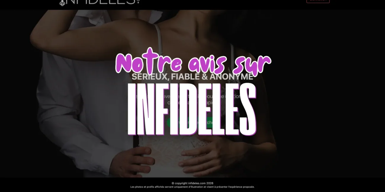 Bandeau d'accueil du site Infidèles avec un couple enlacé et le slogan sérieux fiable anonyme